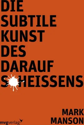 Produktbild von Die subtile Kunst des Daraufscheißens