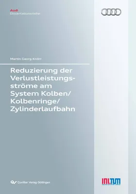 Produktbild von Reduzierung der Verlustleistungsströme am System Kolben/Kolbenringe/Zylinderlaufbahn (Band 79)