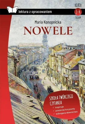 Zdjęcie produktu dla ISBN Nowele Maria Konopnicka lektura z opracowaniem, Polski, Twarda okładka, 124 stron(y)