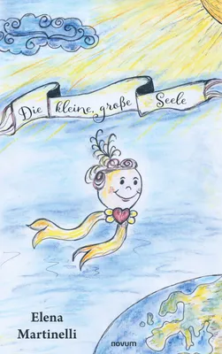 Produktbild von Die kleine, große Seele