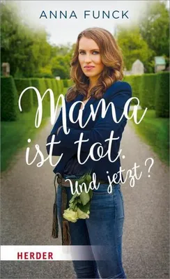 Produktbild von Mama ist tot. Und jetzt?