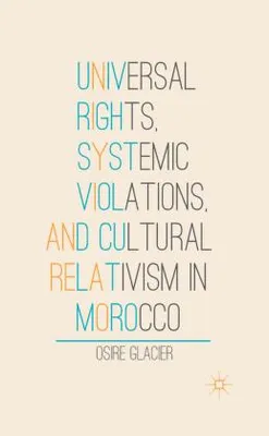 Obrázok produktu pre Universal Rights, Systemic Violations, and Cultural Relativism in Morocco