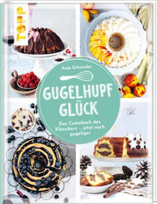 Immagine prodotto di Gugelhupfglück. Das Comeback des Klassikers - jetzt noch gugeliger