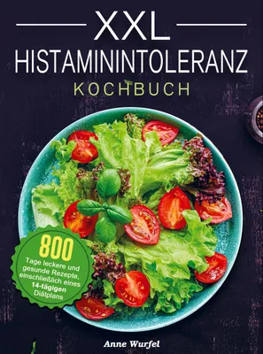 Produktbild von XXL Histaminintoleranz Kochbuch