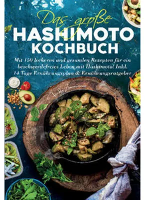 Obrázok produktu pre Das große Hashimoto Kochbuch - 150 Rezepte für mehr Wohlbefinden