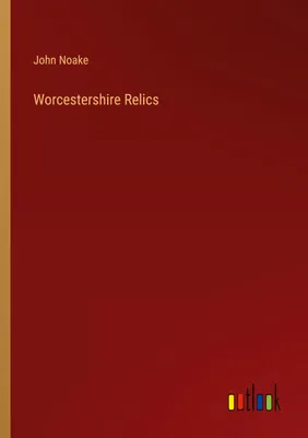 Produktbild von Worcestershire Relics