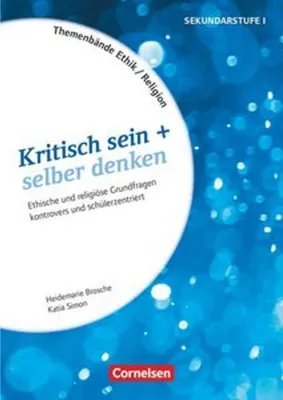Immagine prodotto di Themenbände Religion und Ethik - Religiöse und ethische Grundfragen kontrovers und schülerzentriert - Klasse 5-10