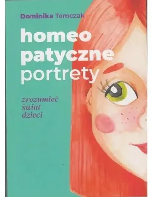 Produktbild von Homeopatyczne portrety. Zrozumieć świat dzieci