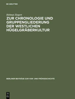 Produktbild von Zur Chronologie und Gruppengliederung der westlichen Hügelgräberkultur