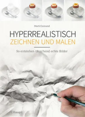 Produktbild von Cormand, M: Hyperrealistisch zeichnen und malen