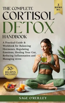 Produktbild von The Complete Cortisol Detox Handbook