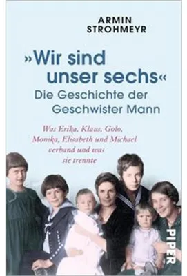 Zdjęcie produktu dla 'Wir sind unser sechs' - Die Geschichte der Geschwister Mann