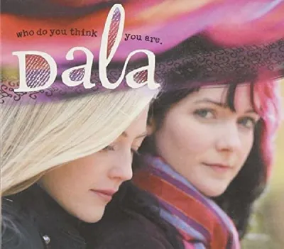 Obrázek produktu pro Dala - Who Do You Think You Are