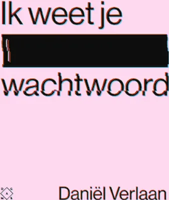 Image de Ik weet je wachtwoord | Daniël Verlaan