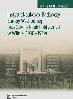 Obrázok produktu pre Výskumný ústav východnej Európy a Vysoká škola politických vied vo Vilniuse (1930-1939)