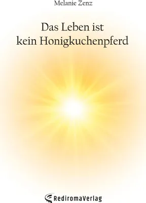 Produktbild von Das Leben ist kein Honigkuchenpferd