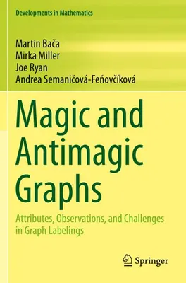 Obrázek produktu pro Magic and Antimagic Graphs