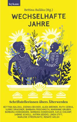 Obrázek produktu pro Wechselhafte Jahre - Schriftstellerinnen übers Älterwerden