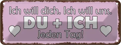 Produktbild von vianmo Blechschild 10x27 cm Du + Ich jeden Tag will dich Spruch Zitat