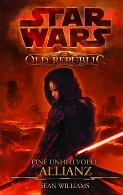 Produktbild von Star Wars: The Old Republic - Eine unheilvolle Allianz