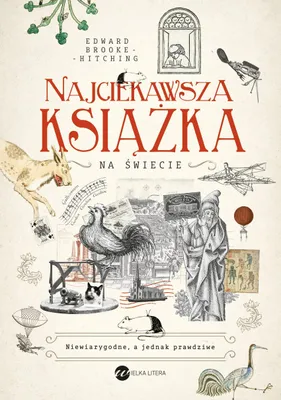 Image de Najciekawsza książka na świecie. Niewiarygodne, a jednak prawdziwe