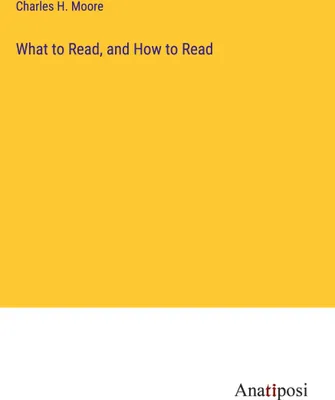 Produktbild von What to Read, and How to Read