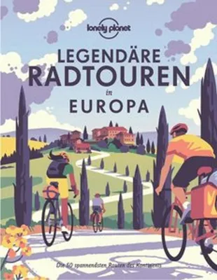 Immagine prodotto di LONELY PLANET Bildband Legendäre Radtouren in Europa