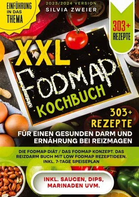 Produktbild von XXL FODMAP Kochbuch - 303+ Rezepte für einen gesunden Darm und Ernährung bei Reizmagen