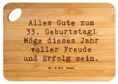 Produktbild von Mr. & Mrs. Panda Holzbrett Spruch 33. Geburtstag - Transparent - Geschenk, handgefertigte Geschenke, Happy Birthday, Geburtstagswünsche, Hackbrett, Geburtstagskarte
