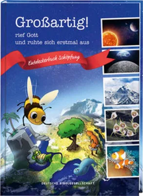Obrázek produktu pro Großartig!, rief Gott und ruhte sich erstmal aus. Die Schöpfungsgeschichte neu entdecken: Bibelgeschichten für Kinder kombiniert mit spannendem Sachwissen. Ein Mitmachbuch ab 7 Jahren.