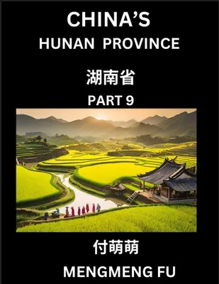 Produktbild von China's Hunan Province (Part 9)- Learn Chinese Characters, Words, Phrases with Chinese Names, Surnames and Geography
