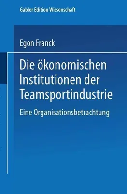 Obrázek produktu pro Die ökonomischen Institutionen der Teamsportindustrie
