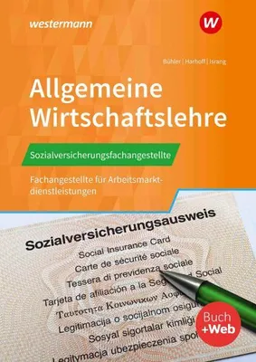 Produktbild von Sozialversicherungsfachangestellte/Fachangestellte für Arbeitsmarktdienstleistungen. Allgemeine Wirtschaftslehre