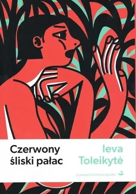 Imagen del producto de Tomik poezji Ievy Toleikyte Czerwony śliski pałac