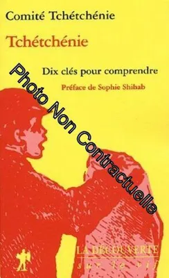 Image de Tchétchénie - Dix Clés Pour Comprendre