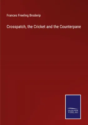 Produktbild von Crosspatch, the Cricket and the Counterpane