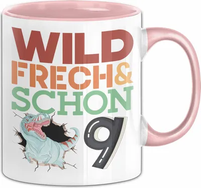 Produktbild von 9. Geburtstag Geschenk Tasse Becher Wild Frech Und Schon 9 (Rosa)
