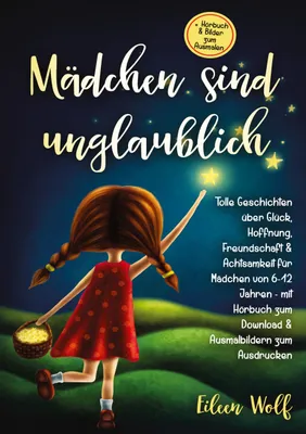 Produktbild von Kinderbuch "Mädchen sind unglaublich" für Mädchen ab 6 Jahren, fördert Selbstbewusstsein