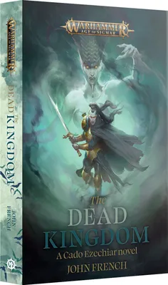 Image de Warhammer Age of Sigmar The Dead Kingdom A Gado Ezechiar novel