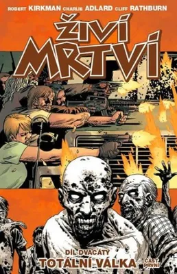 Produktbild von Živí mrtví 20 - Totální válka 1. část (Kirkman Robert)