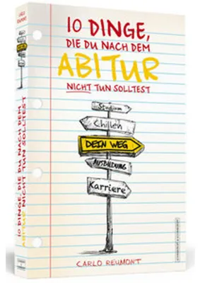 Produktbild von 10 Dinge, die Du nach dem Abitur nicht tun solltest