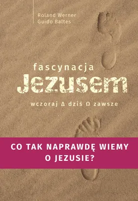 Zdjęcie produktu dla ISBN Fascynacje Jezusem Wczoraj dziś zawsze, Polski, Twarda okładka, 200 stron(y)
