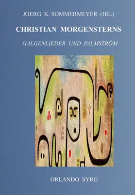 Produktbild von Christian Morgensterns Galgenlieder und Palmström