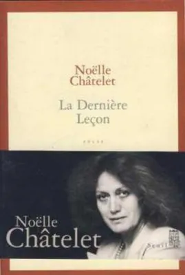 Produktbild von Châtelet Noëlle - La dernière leçon