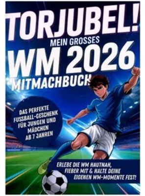 Obrázek produktu pro Torjubel! Mein großes WM 2026 Mitmachbuch: Spielen, Rätseln & Mitfiebern - Das Fußballbuch für Kinder ab 7 Jahren