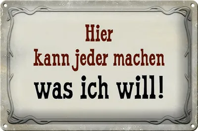 Produktbild von Blechschild Spruch 30x20cm kann jeder machen was ich will