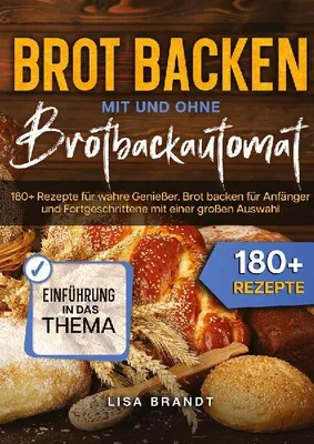 Produktbild von Brot backen mit und ohne Brotbackautomat