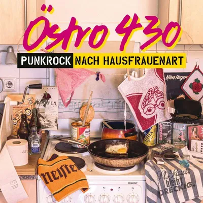 Obrázok produktu pre Östro 430: Punkrock nach Hausfrauenart - - (CD / Titel: H-P)