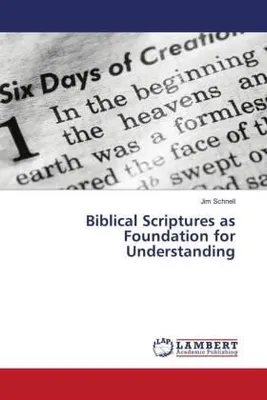 Produktbild von Biblical Scriptures as Foundation for Understanding