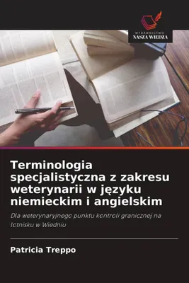 Produktbild von Terminologia specjalistyczna z zakresu weterynarii w jezyku niemieckim i angielskim